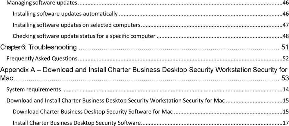 ..52 Appendix A Download and Install Charter Business Desktop Security Workstation Security for Mac... 53 System requirements.