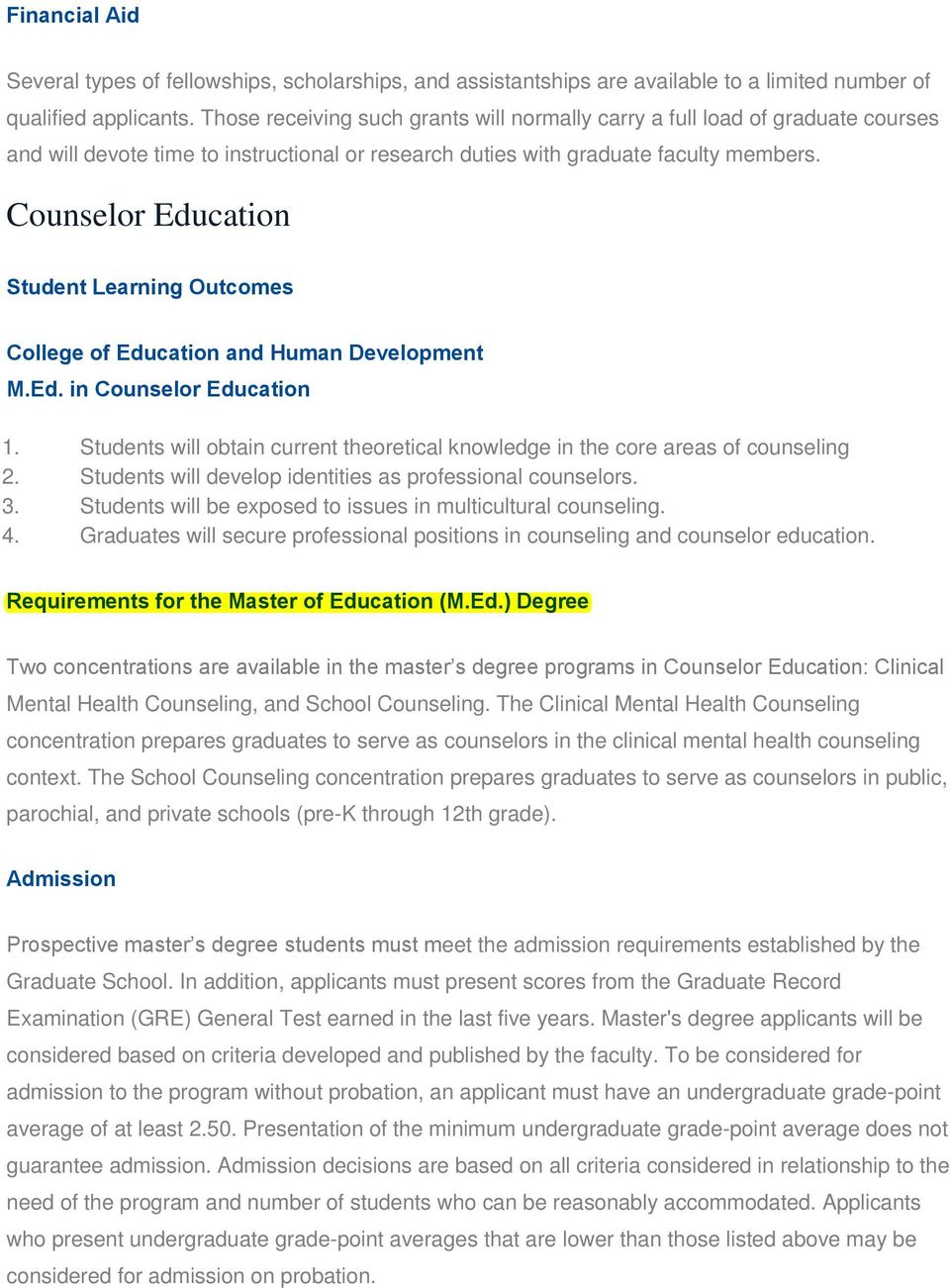 Counselor Education Student Learning Outcomes College of Education and Human Development M.Ed. in Counselor Education 1.