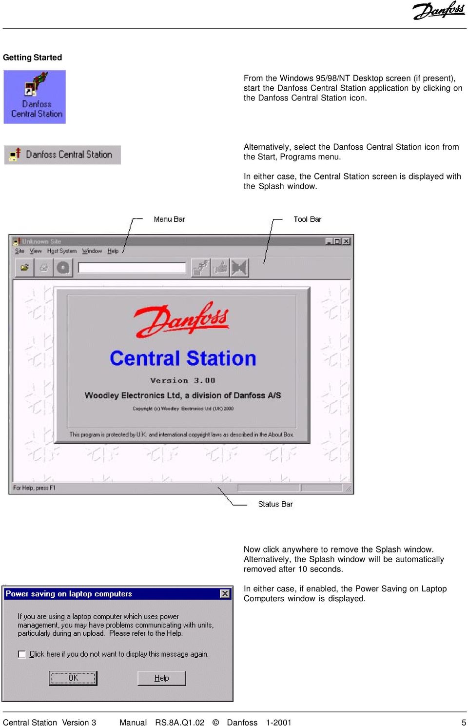 In either case, the Central Station screen is displayed with the Splash window. Now click anywhere to remove the Splash window.