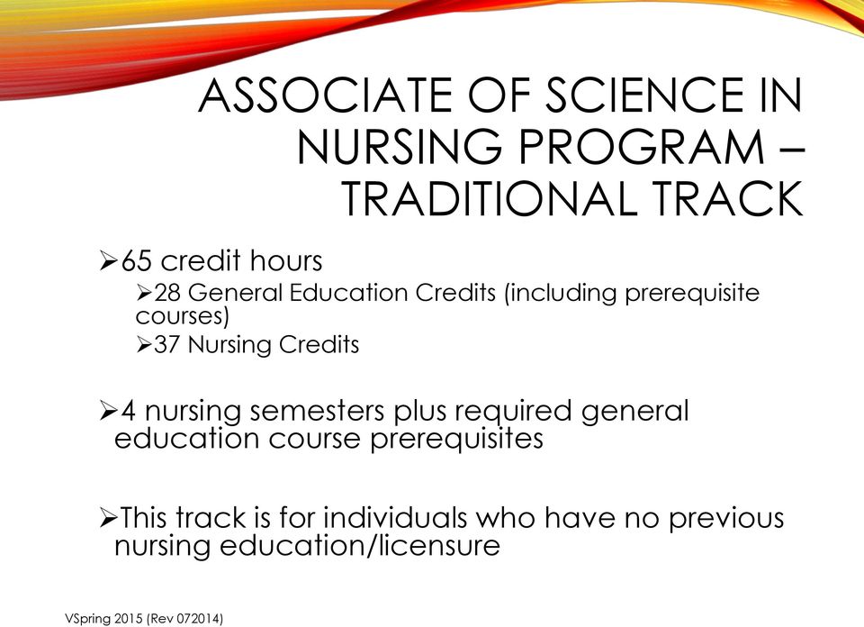 Credits 4 nursing semesters plus required general education course