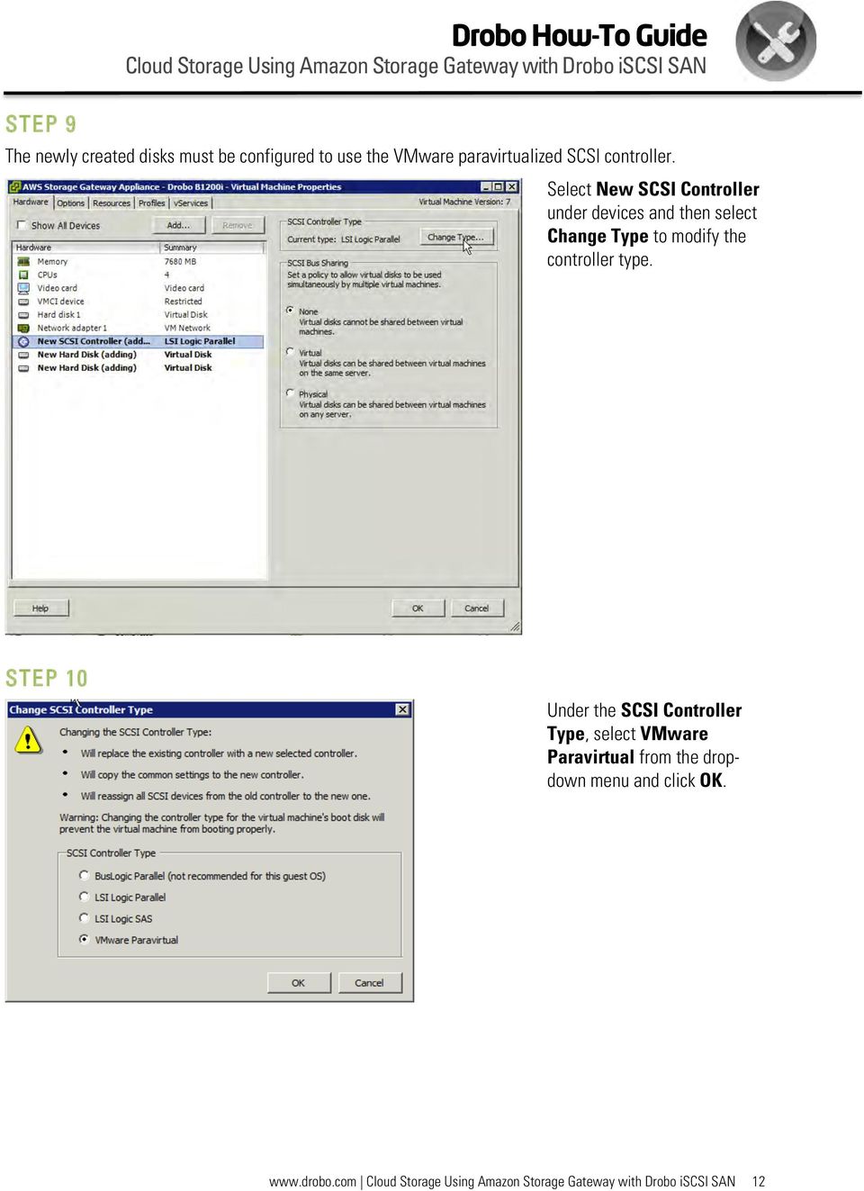 Select New SCSI Controller under devices and then select Change Type to modify the