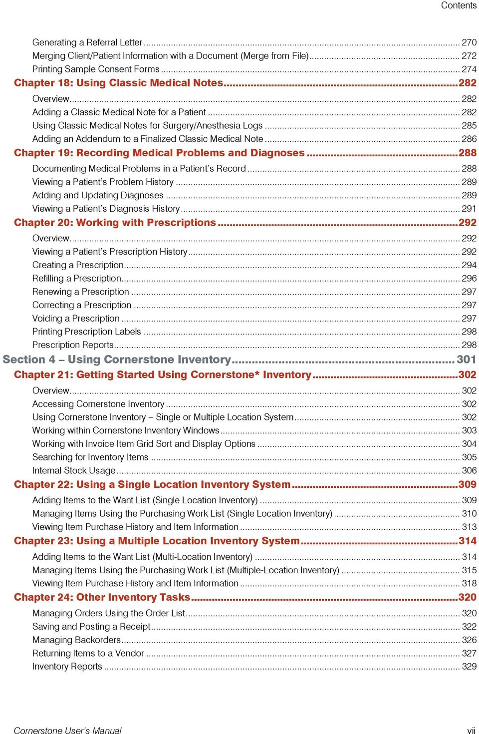 .. 286 Chapter 19: Recording Medical Problems and Diagnoses... 288 Documenting Medical Problems in a Patient s Record... 288 Viewing a Patient s Problem History... 289 Adding and Updating Diagnoses.