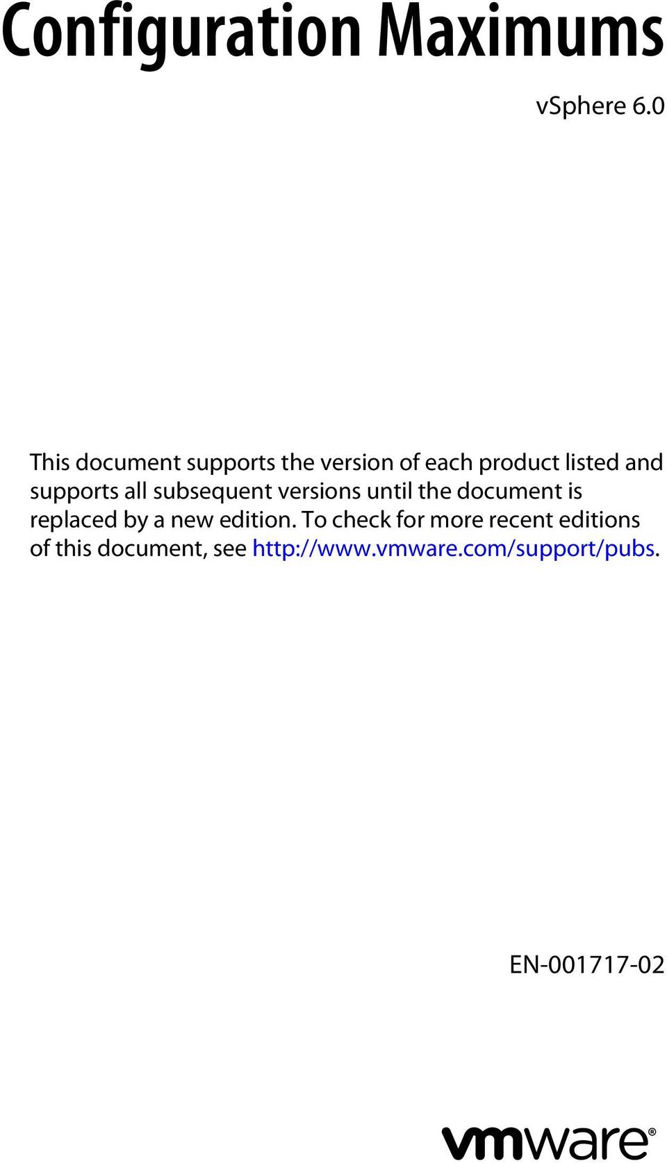 supports all subsequent versions until the document is replaced by a