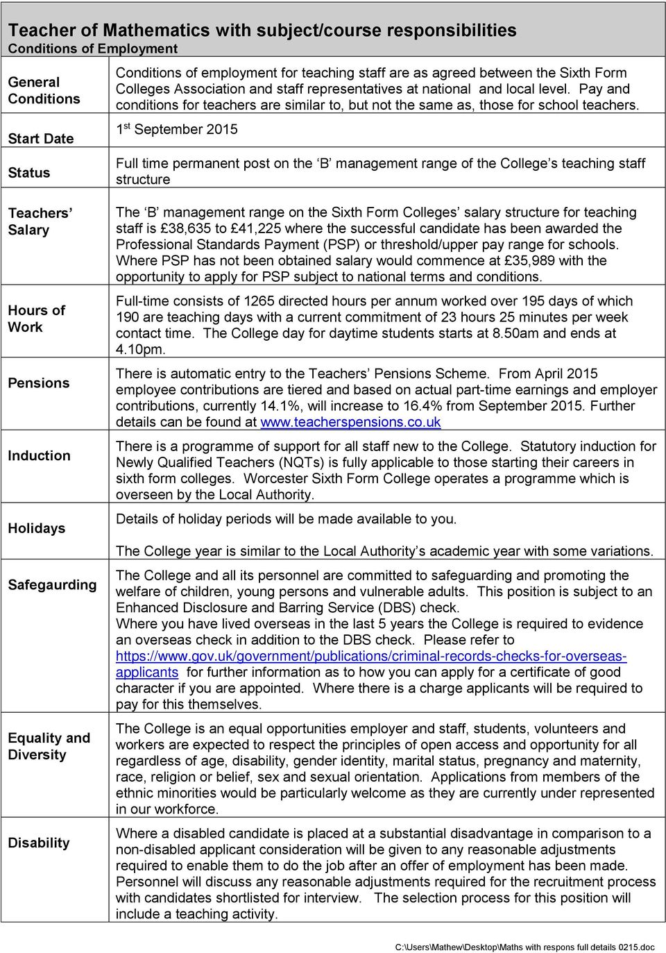 1 st September 2015 Full time permanent post on the B management range of the College s teaching staff structure Teachers Salary Hours of Work Pensions Induction Holidays Safegaurding Equality and