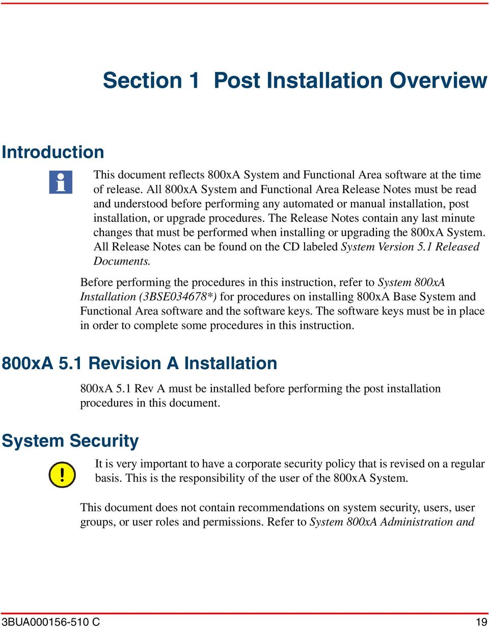 1 Revision A Installation System Security This document reflects 800xA System and Functional Area software at the time of release.