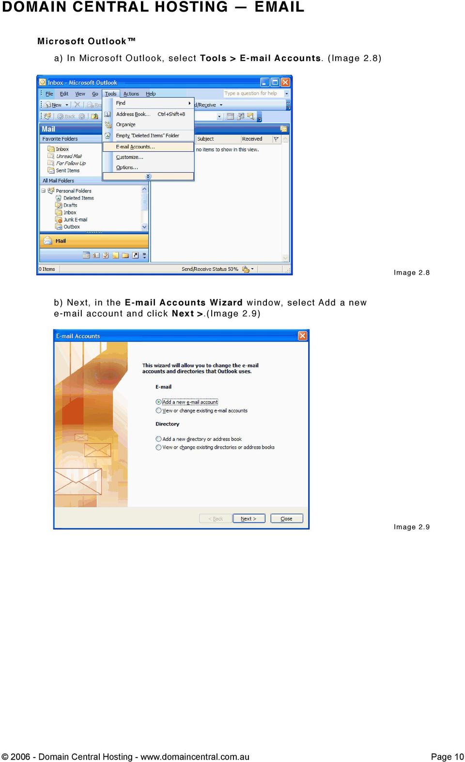 8 b) Next, in the E-mail Accounts Wizard window, select Add a new