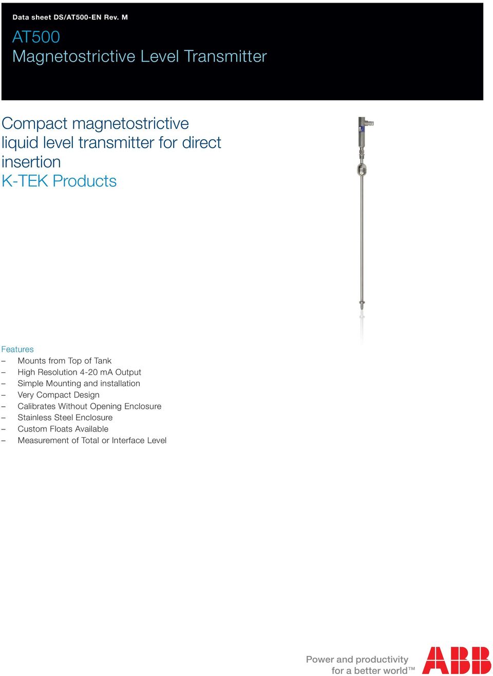 direct insertion K-TEK Products Features Mounts from Top of Tank High Resolution 4-20 ma Output