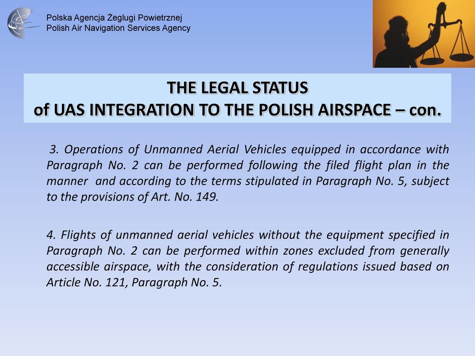 2 can be performed following the filed flight plan in the manner and according to the terms stipulated in Paragraph No.