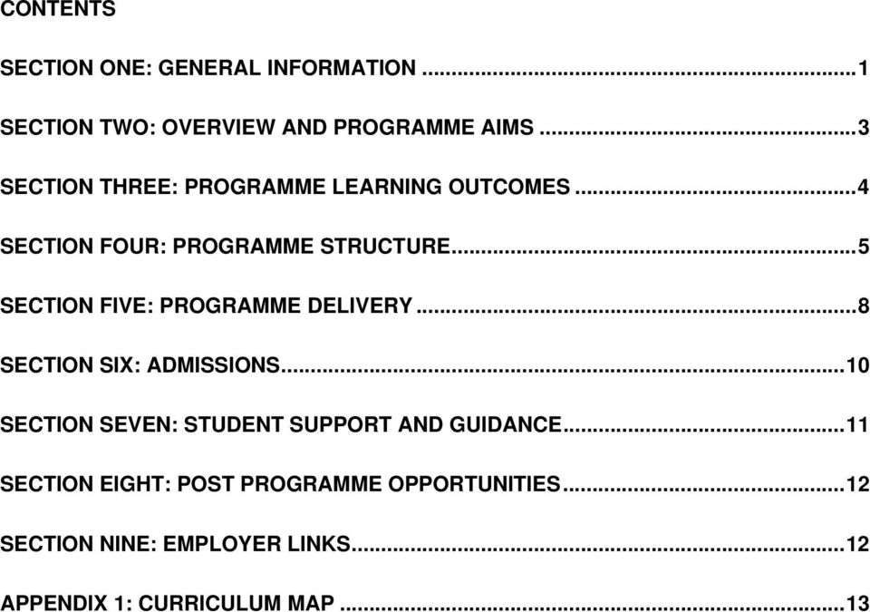 .. 5 SECTION FIVE: PROGRAMME DELIVERY... 8 SECTION SIX: ADMISSIONS.