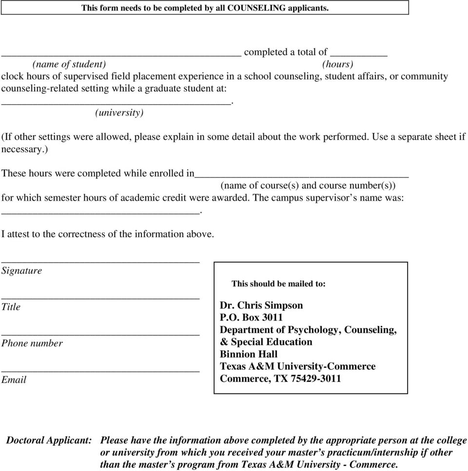 student at:. (university) (If other settings were allowed, please explain in some detail about the work performed. Use a separate sheet if necessary.
