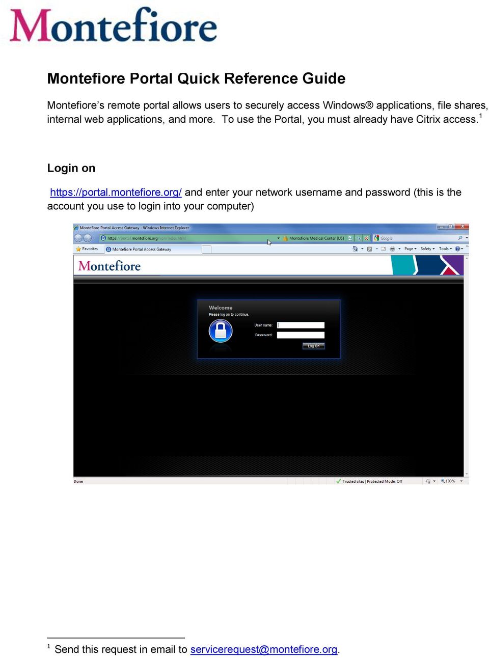 To use the Portal, you must already have Citrix access. 1 Login on https://portal.montefiore.