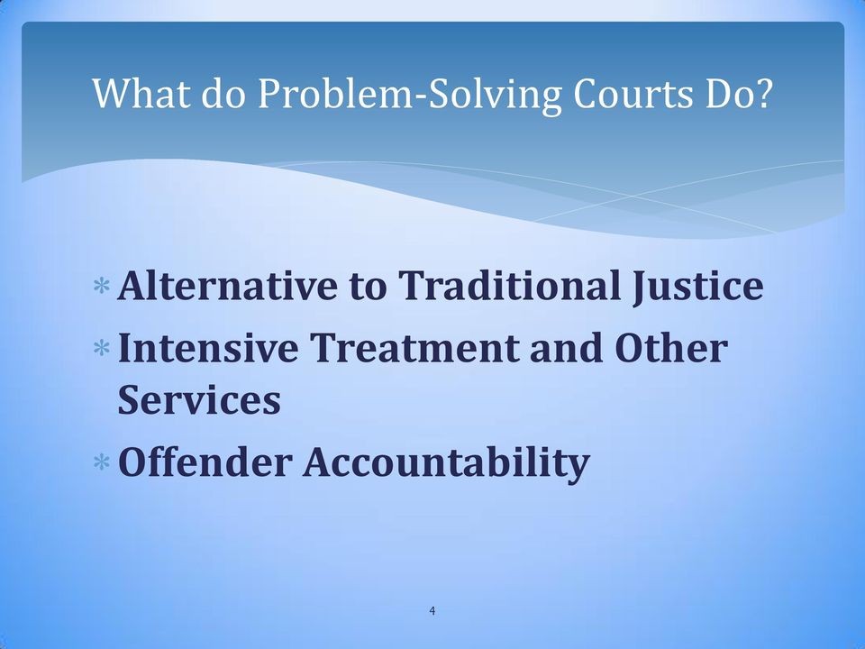 Justice Intensive Treatment and