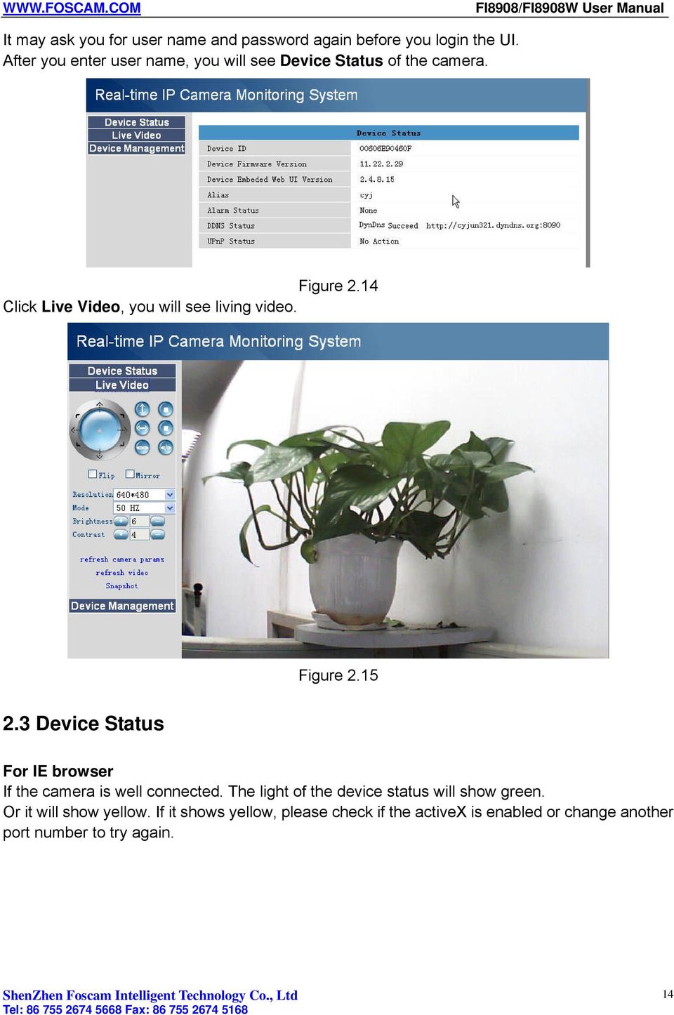 14 Click Live Video, you will see living video. Figure 2.15 2.