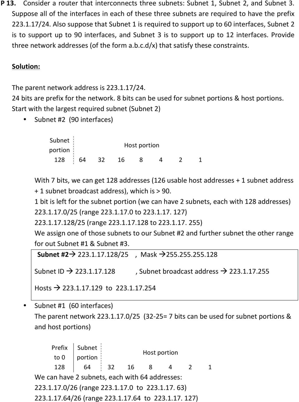 Provide three network addresses (of the form a.b.c.d/x) that satisfy these constraints. The parent network address is 3..7/4. 4 bits are prefix for the network.
