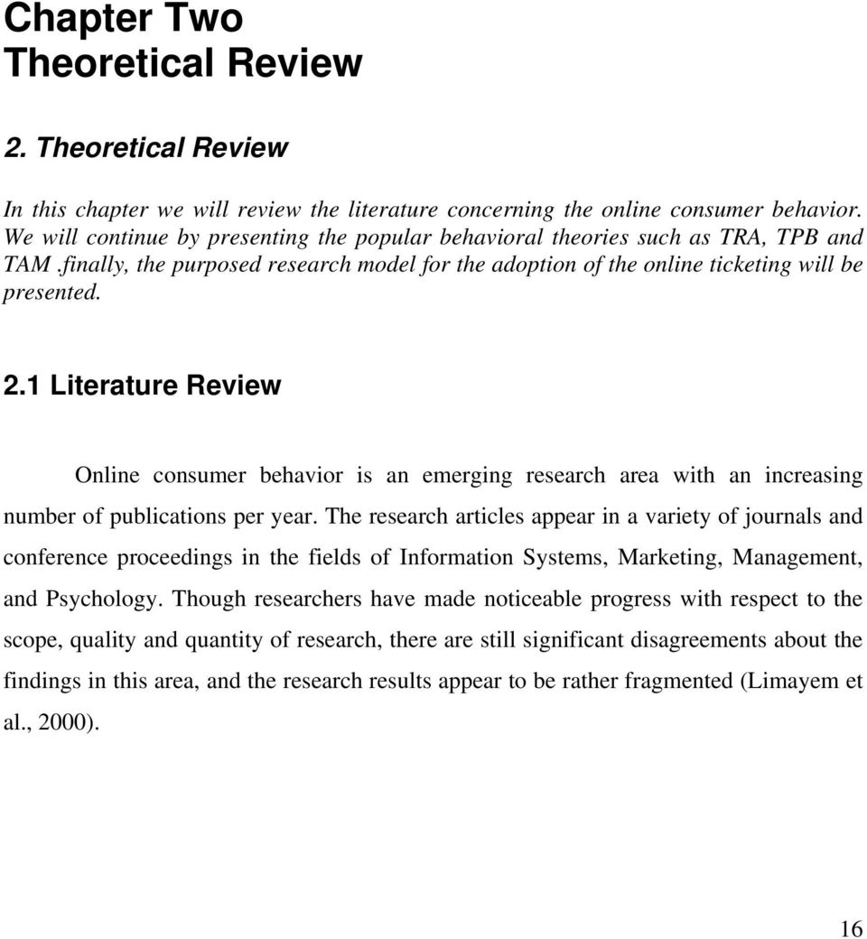 1 Literature Review Online consumer behavior is an emerging research area with an increasing number of publications per year.