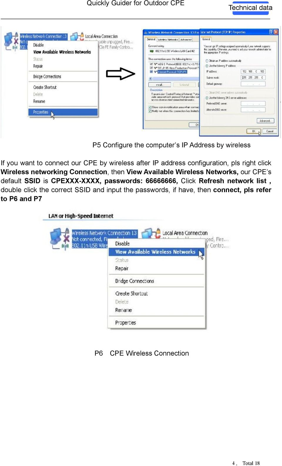 Networks, our CPE s default SSID is CPEXXX-XXXX, passwords: 66666666, Click Refresh network list, double