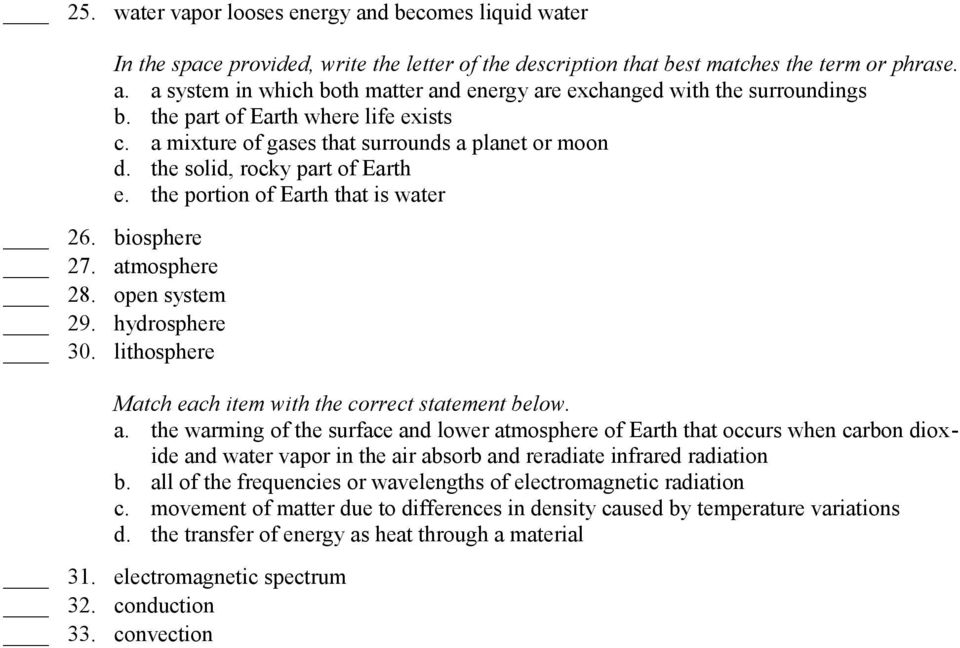 open system 29. hydrosphere 30. lithosphere Match each item with the correct statement below. a.