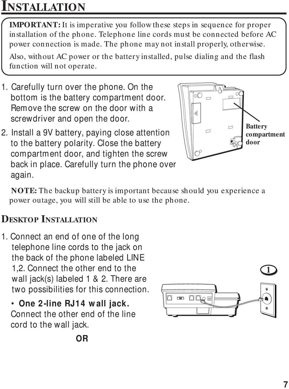 On the bottom is the battery compartment door. Remove the screw on the door with a screwdriver and open the door. 2. Install a 9V battery, paying close attention to the battery polarity.