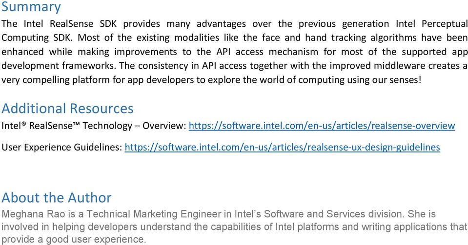 frameworks. The consistency in API access together with the improved middleware creates a very compelling platform for app developers to explore the world of computing using our senses!