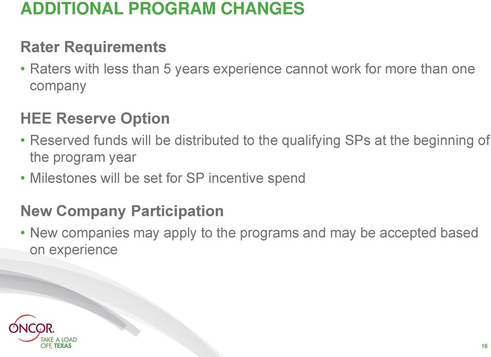 qualifying SPs at the beginning of the program year Milestones will be set for SP incentive spend