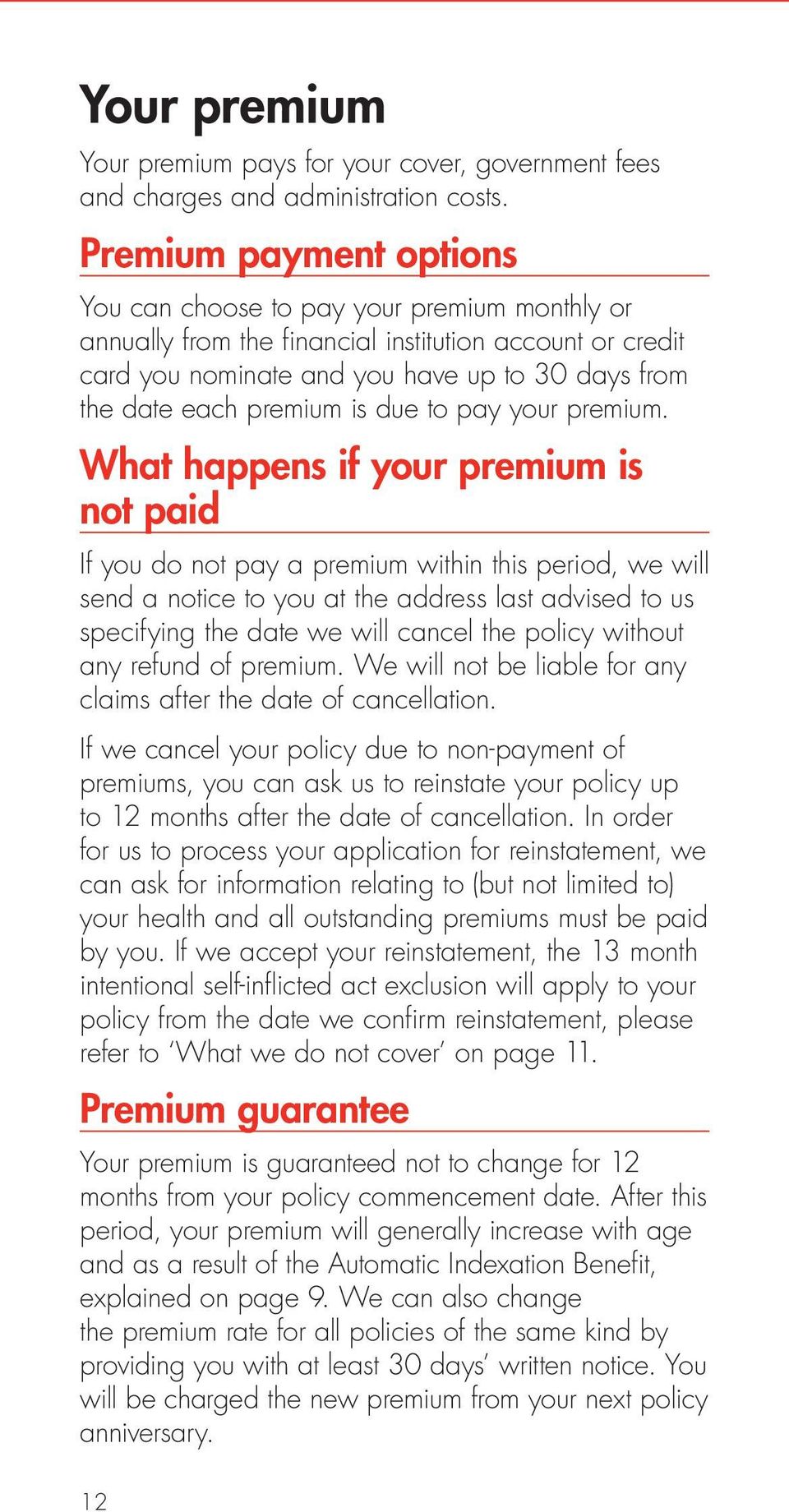 is due to pay your premium.