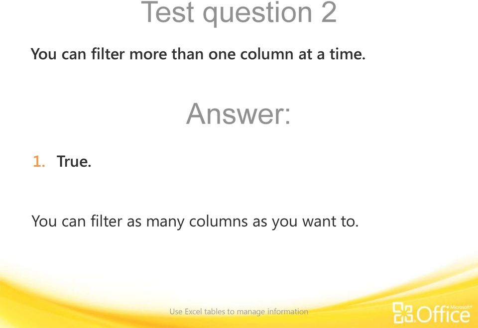 You can filter as many columns as you