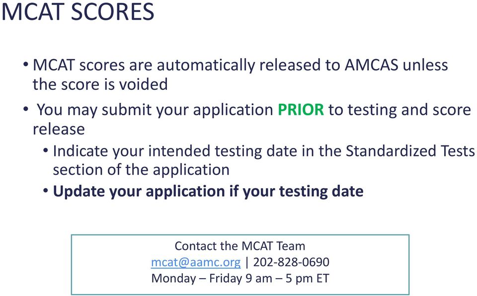 testing date in the Standardized Tests section of the application Update your application