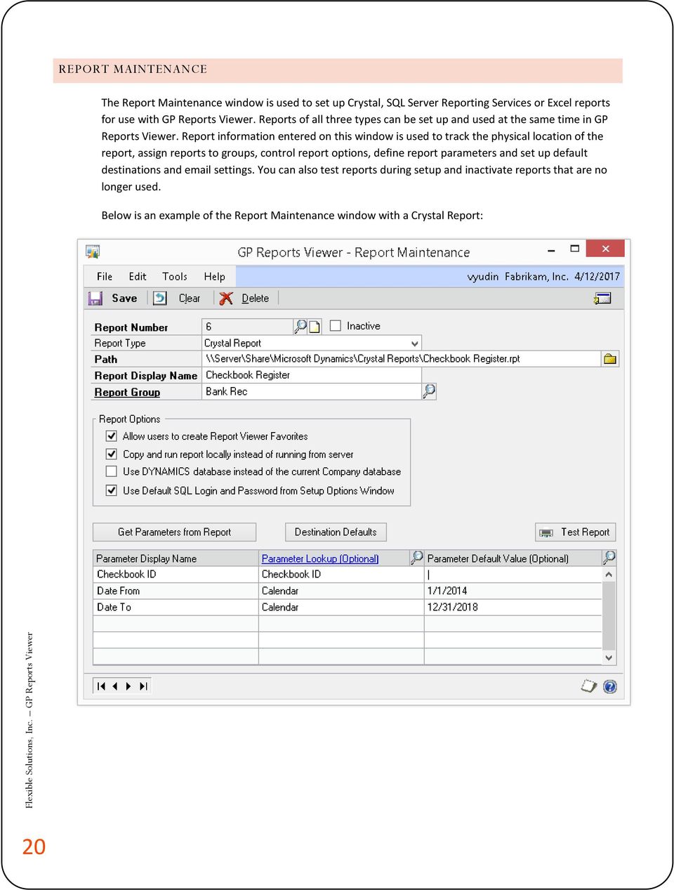 Report information entered on this window is used to track the physical location of the report, assign reports to groups, control report options, define
