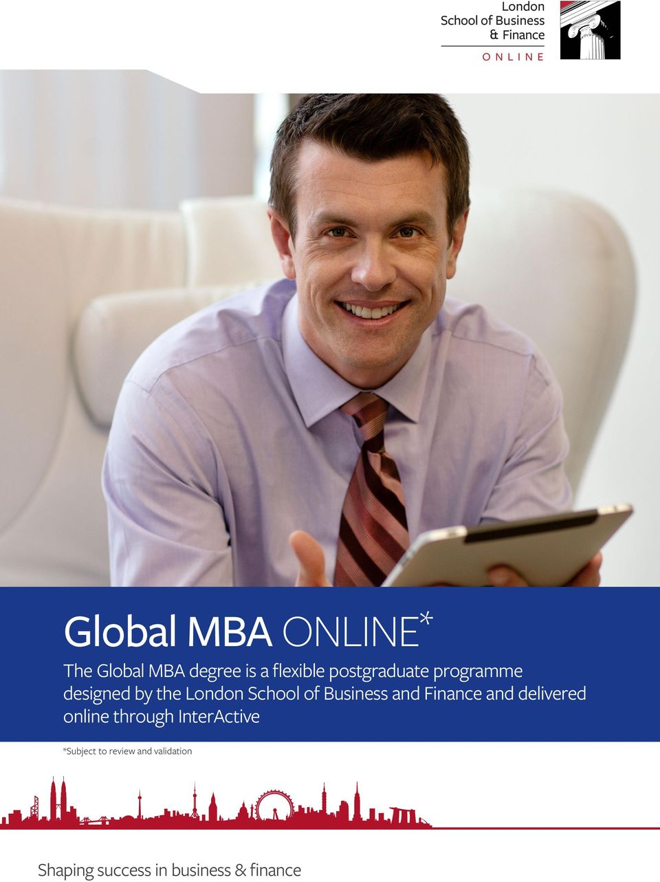 School of Business and Finance and delivered online through InterActive