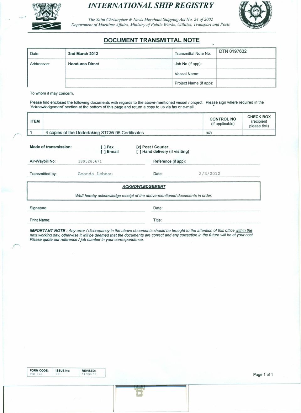 0197632 Addressee: Honduras Direct Job No (if app): Vessel Name: I Project Name (if app):._.