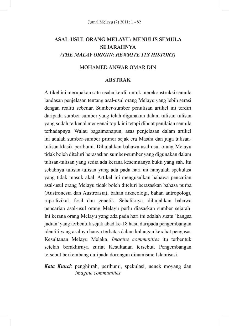 Asal Usul Orang Melayu Menulis Semula Sejarahnya The Malay Origin Rewrite Its History Mohamed Anwar Omar Din Abstrak Pdf Free Download