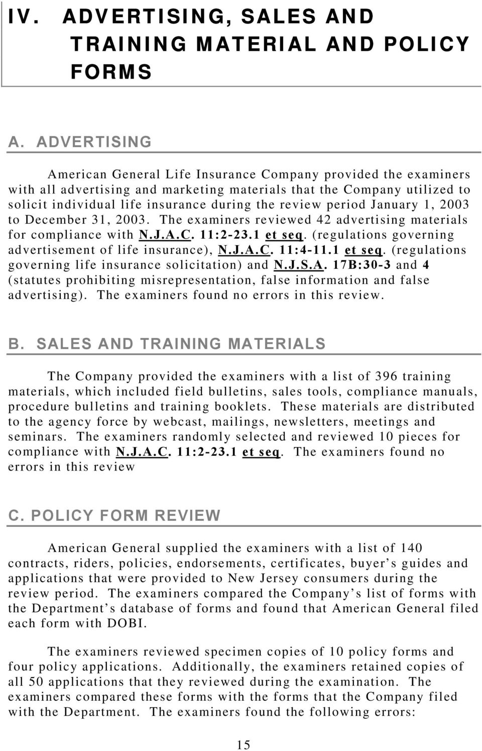 review period January 1, 2003 to December 31, 2003. The examiners reviewed 42 advertising materials for compliance with N.J.A.C. 11:2-23.1 et seq.
