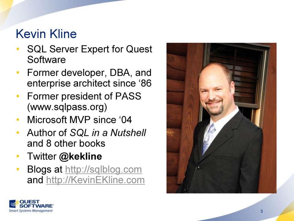 org) Microsoft MVP since 04 Author of SQL in a Nutshell and 8 other