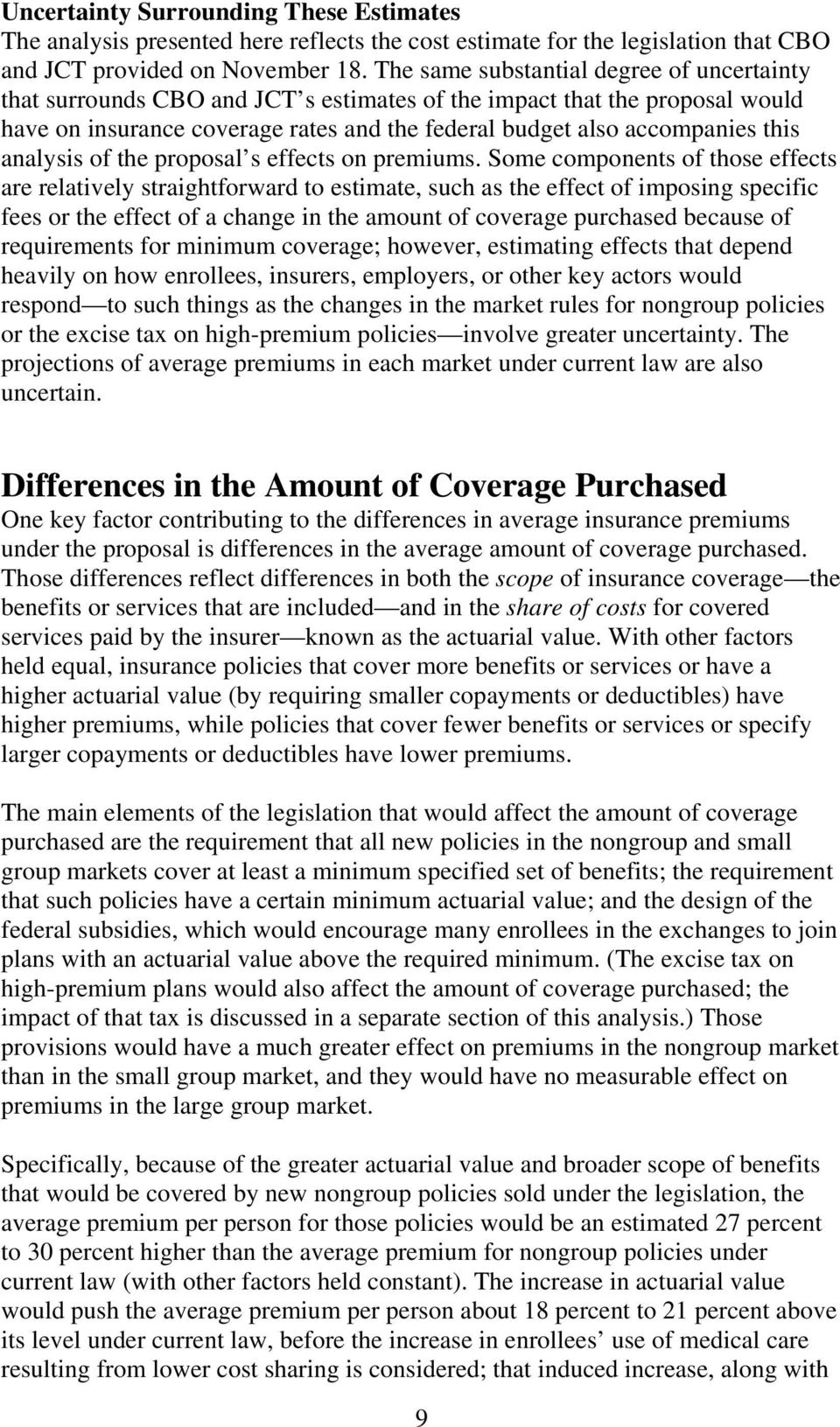 analysis of the proposal s effects on premiums.