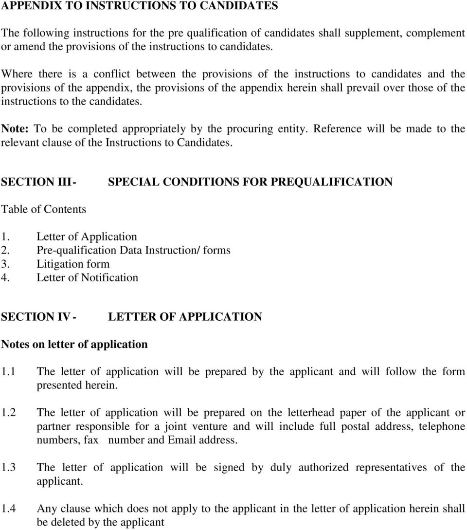 instructions to the candidates. Note: To be completed appropriately by the procuring entity. Reference will be made to the relevant clause of the Instructions to Candidates.