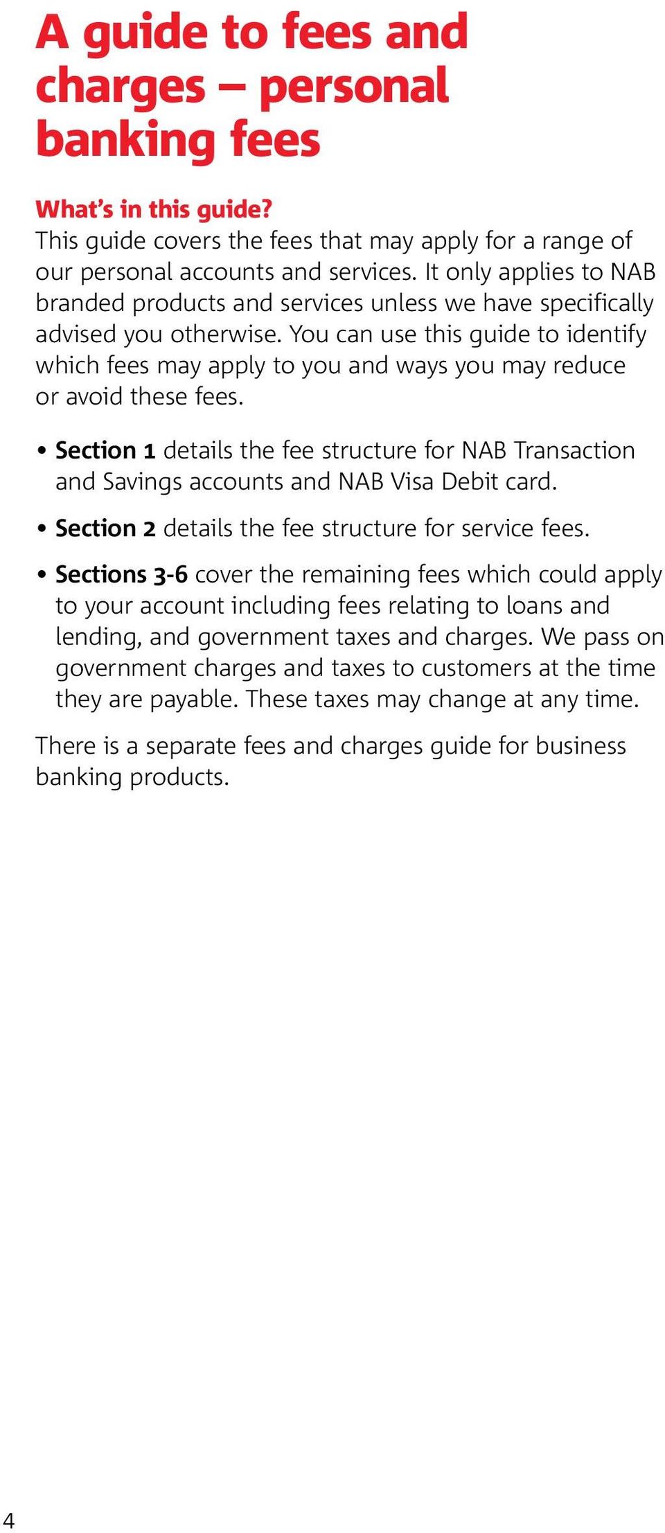 You can use this guide to identify which fees may apply to you and ways you may reduce or avoid these fees.