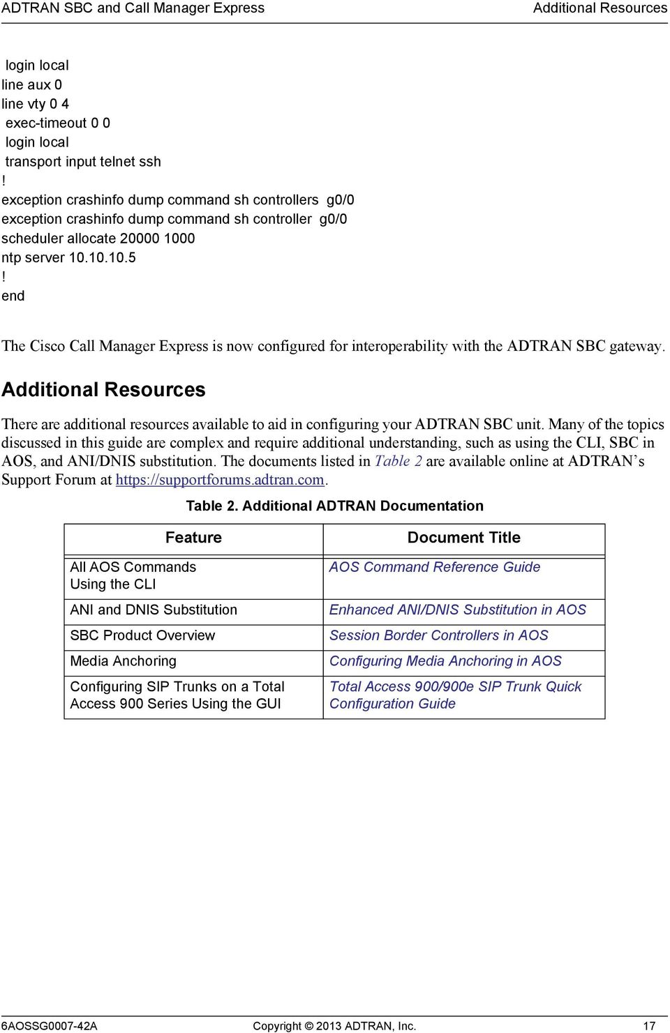 Additional Resources There are additional resources available to aid in configuring your ADTRAN SBC unit.
