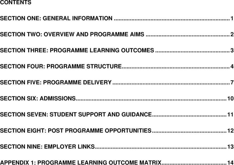 .. 4 SECTION FIVE: PROGRAMME DELIVERY... 7 SECTION SIX: ADMISSIONS.