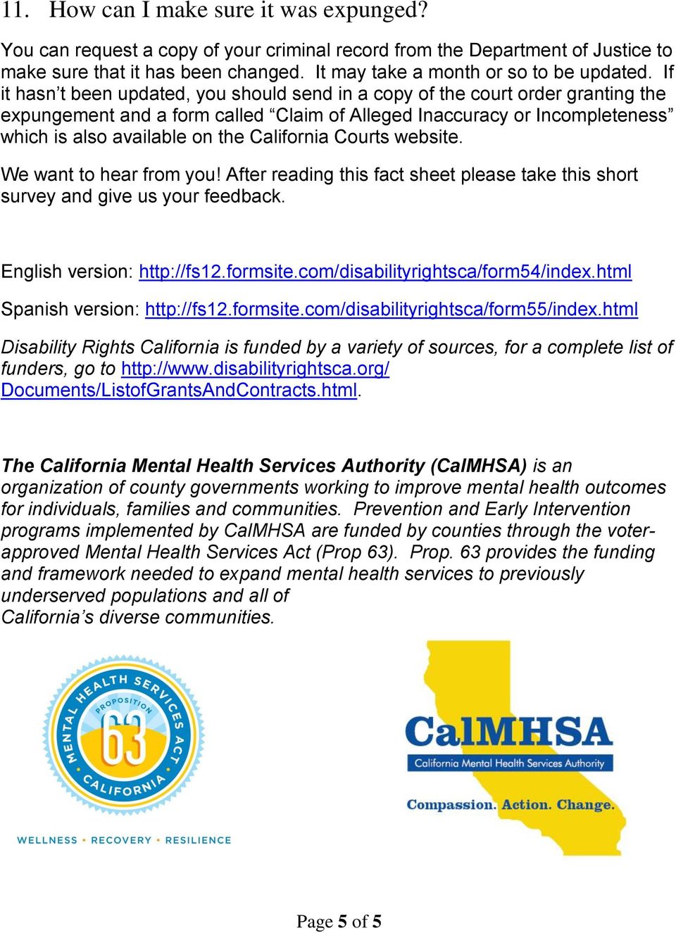 California Courts website. We want to hear from you! After reading this fact sheet please take this short survey and give us your feedback. English version: http://fs12.formsite.