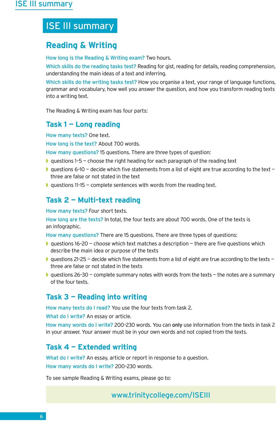 How you organise a text, your range of language functions, grammar and vocabulary, how well you answer the question, and how you transform reading texts into a writing text.