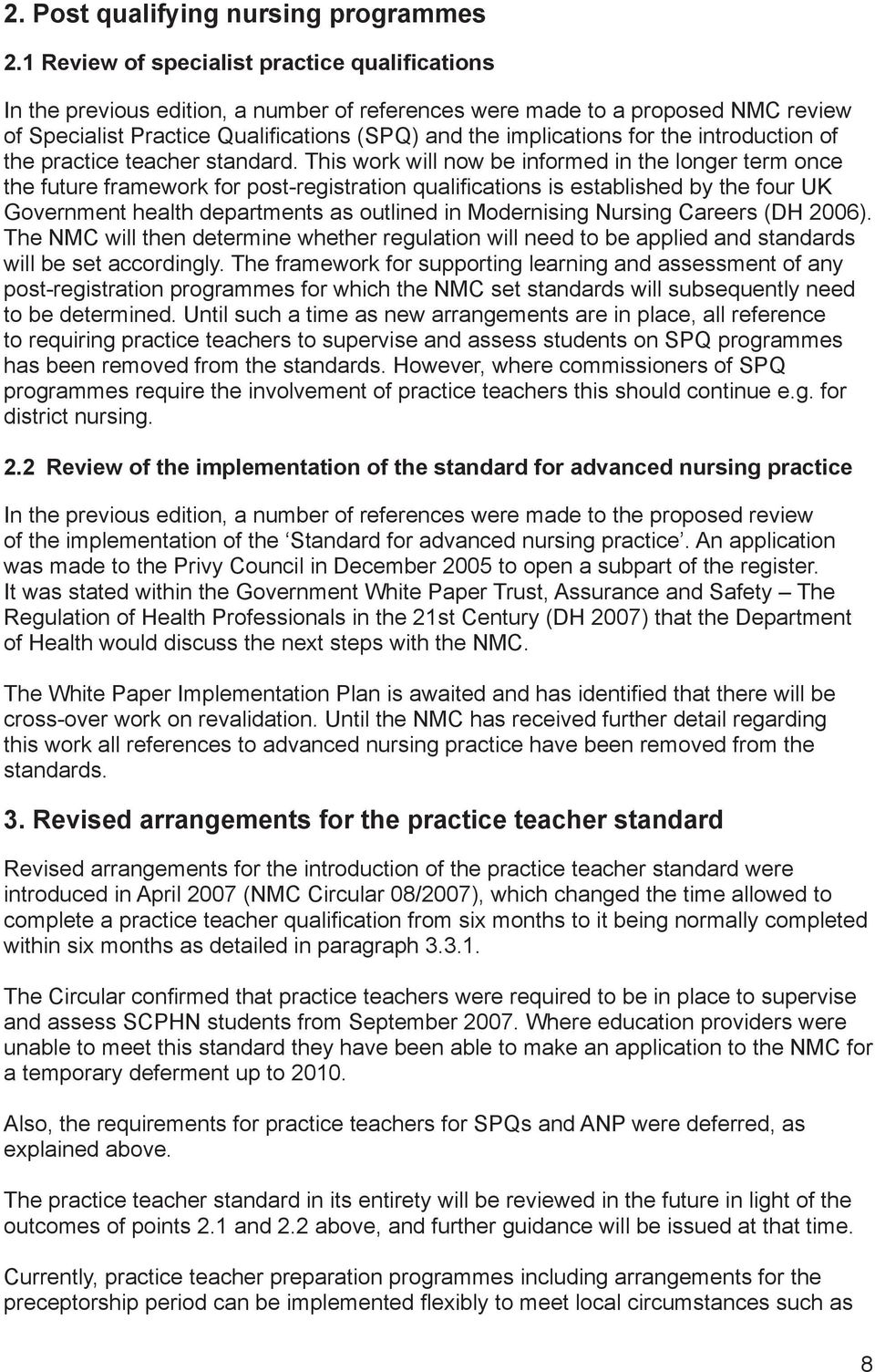 the introduction of the practice teacher standard.
