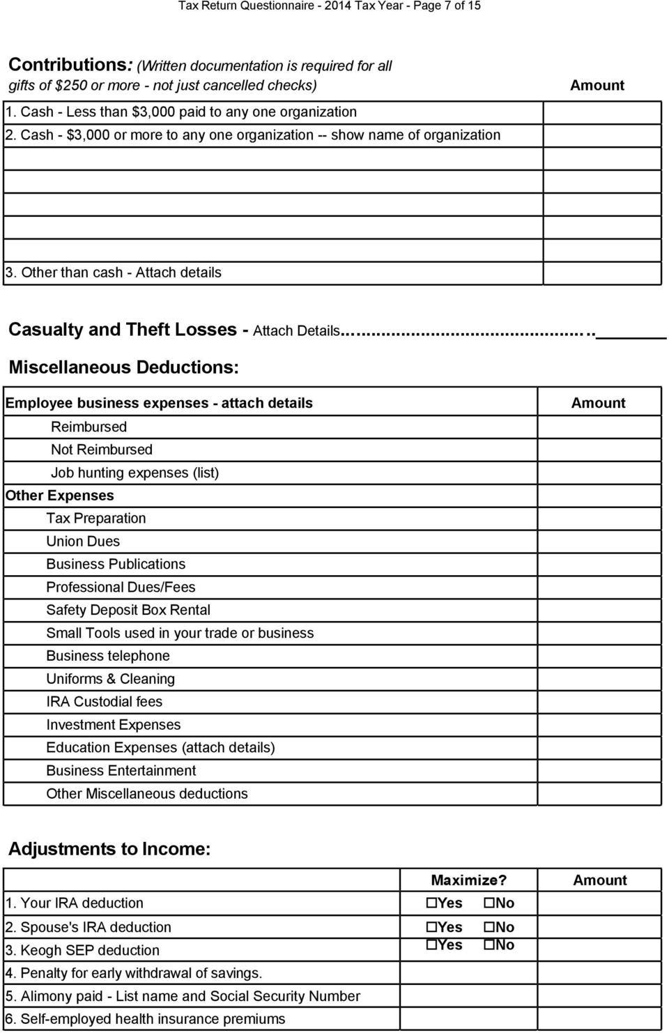 Other than cash - Attach details Casualty and Theft Losses - Attach Details.