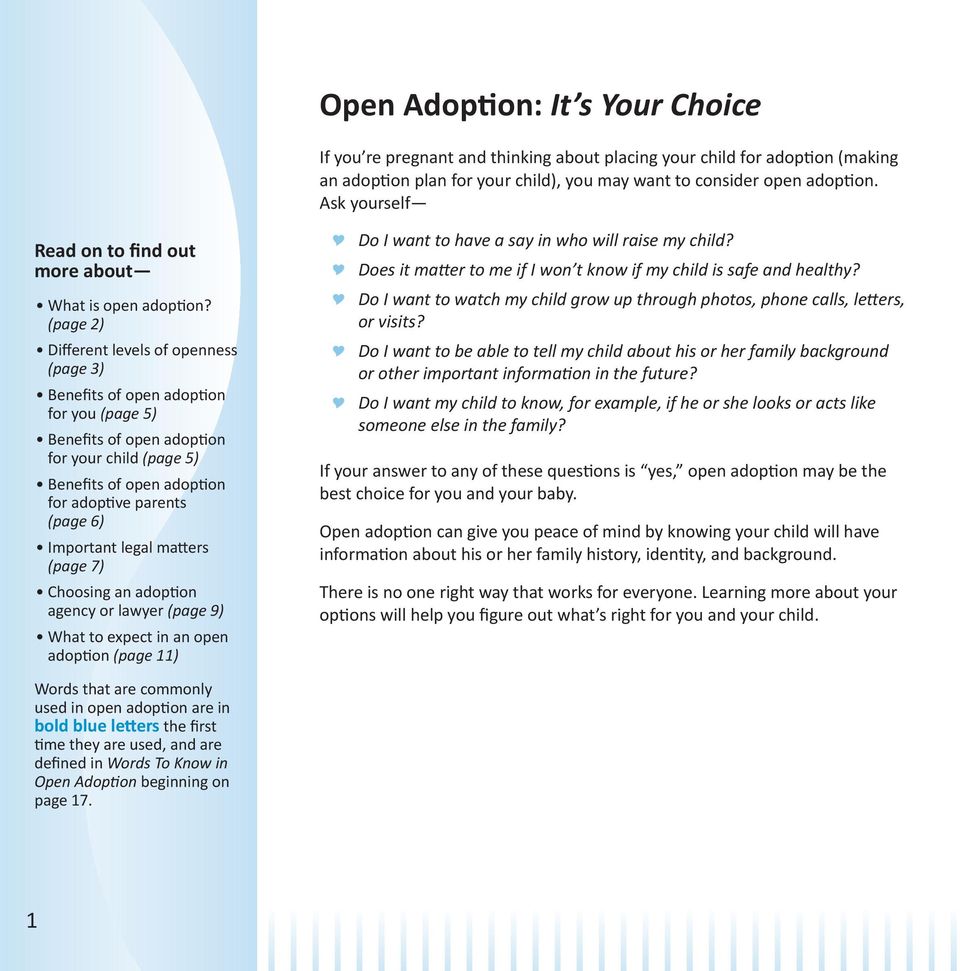 (page 2) Different levels of openness (page 3) Benefits of open adoption for you (page 5) Benefits of open adoption for your child (page 5) Benefits of open adoption for adoptive parents (page 6)