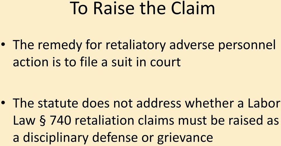 does not address whether a Labor Law 740 retaliation