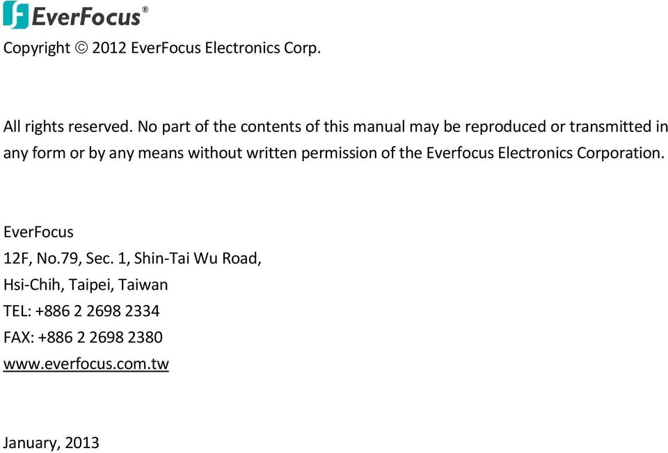 means without written permission of the Everfocus Electronics Corporation. EverFocus 12F, No.