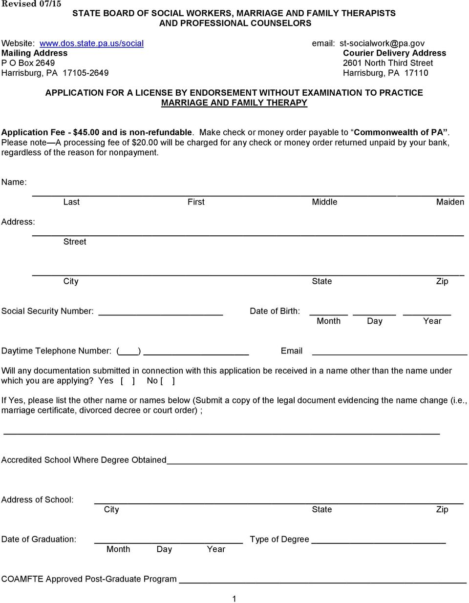 PRACTICE MARRIAGE AND FAMILY THERAPY Application Fee - $45.00 and is non-refundable. Make check or money order payable to Commonwealth of PA. Please note A processing fee of $20.