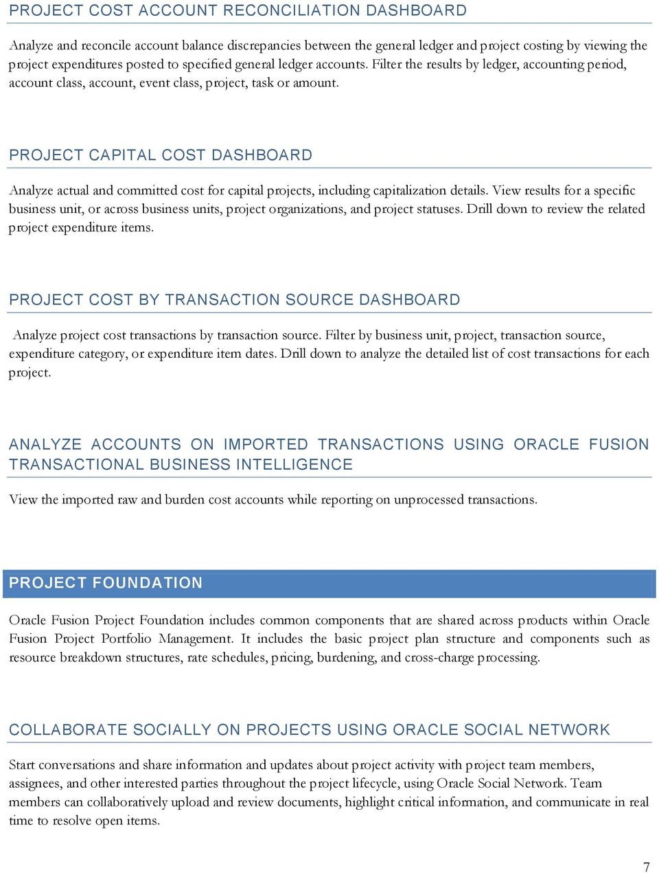 PROJECT CAPITAL COST DASHBOARD Analyze actual and committed cost for capital projects, including capitalization details.
