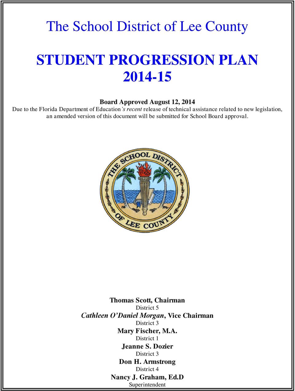 document will be submitted for School Board approval.