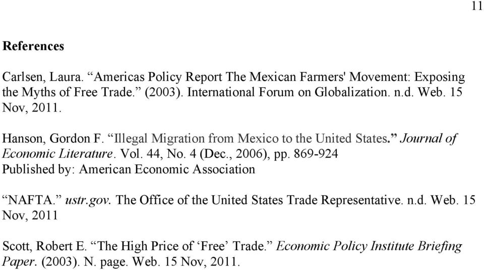 Journal of Economic Literature. Vol. 44, No. 4 (Dec., 2006), pp. 869-924 Published by: American Economic Association NAFTA. ustr.gov.