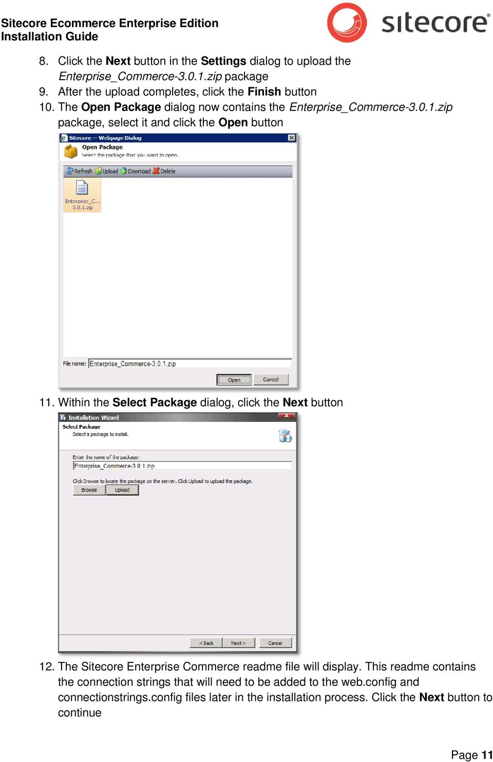 Within the Select Package dialog, click the Next button 12. The Sitecore Enterprise Commerce readme file will display.